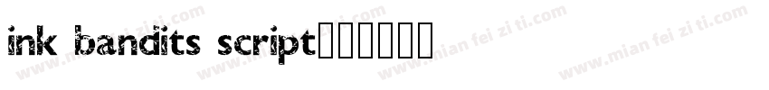 ink bandits script字体转换
